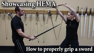How to properly grip a sword - Understanding HEMA