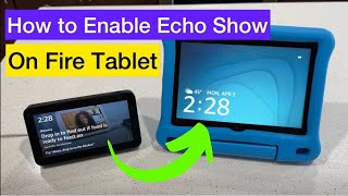 Use Fire Tablet as Alexa Echo Show (Smart Display)