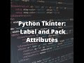 python tkinter: label and pack attributes
