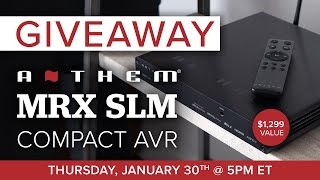 Anthem MRX SLM Compact AVR Livestream \u0026 Giveaway