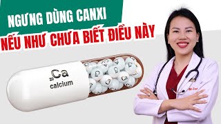 NGƯNG UỐNG CANXI NGAY NẾU CHƯA BIẾT ĐIỀU NÀY | Bác sĩ Trang