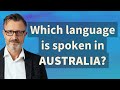 Which language is spoken in Australia?