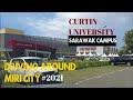 Driving Around Miri City. Curtin University / Desa Senadin / Lutong / Prominjaya. Sarawak. Nov 2021