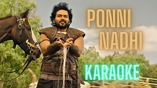 Ponni Nadhi | Karaoke HQ | Mani Ratnam | AR Rahman | Karthi | PS1 | with Tamil Lyrics