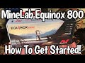 MineLab Equinox 800 Metal Detector - Unboxing - Assembly - Easy Setup Tutorial