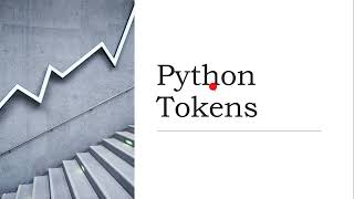 Python Fundamentals - Python Tokens