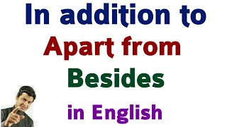 Use of Apart from, In addition to \u0026 Besides in English by Taukir | English by spoken english part 82