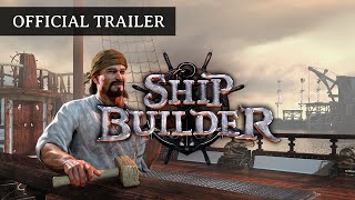 Ship Builder - Official Trailer