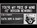 Faith, Hope & Charity - You’re My Piece of Mind (12” Version Rework)