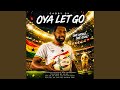 Oya Let Go