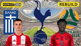 Rebuilding SPURS | FM24 Rebuild | Football Manager 2024