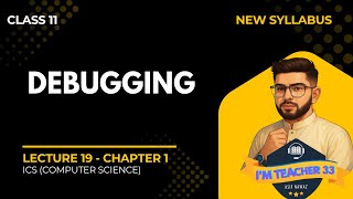 Debugging Explained: How to Find & Fix Software Bugs | Lecture 19 | 1st Year Computer Science