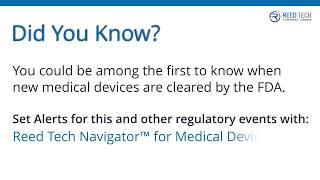 Did you Know? You could be among the first to know when new medical devices are cleared by the FDA