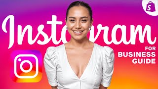 The Complete INSTAGRAM FOR BUSINESS GUIDE (Reels, Stories, Verification, Instagram Shopping \u0026 More!)