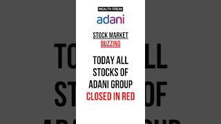 Adani Stocks News Today🔥 Adani Enterprises, Adani Ports, Adani Gas, Adani Power #shorts #stockmarket