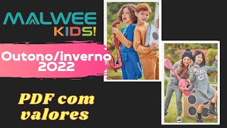 Catálogo MALWEE Kids Outono Inverno - PDF + Tabela de Valores