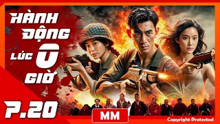 Hành Động Lúc 0 Giờ - Tập 20 | Phim Hành Động Kháng Nhật Mới Nhất 2024 | Thuyết Minh | iPhimTV