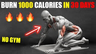 30-Day Challenge: Burn 1000 Calories ! (Guaranteed Results)\