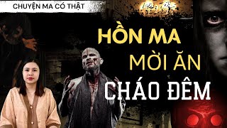 Chuyện Ma - HỒN MA MỜI ĂN CHÁO ĐÊM - [ Tập Tổng Hợp 324 - 325 - 326 ]