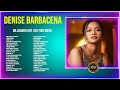 Denise Barbacena Greatest Hits 2024 - Pop Music Mix - Top 10 Hits Of All Time