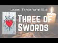 Learn the Three of Swords Tarot Card