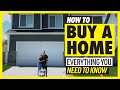 How To Buy A Home (Everything You NEED to Know)