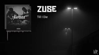 Zuse - Till I Die (Official Audio)