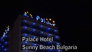 Palace Hotel Sunny Beach Bulgaria