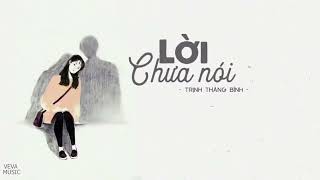 #LCN#LOICHUANOI#HLQTMUSIC.         Lời Chưa Nói-Trịnh Thăng Bình|Lyrics|HLQT MUSIC