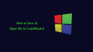 How to save a file in Code Blocks? #CodeBlocks #tutorial