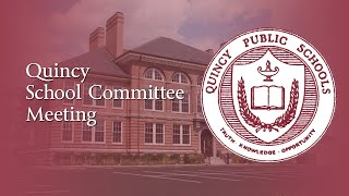 Quincy School Committee: January 8, 2025