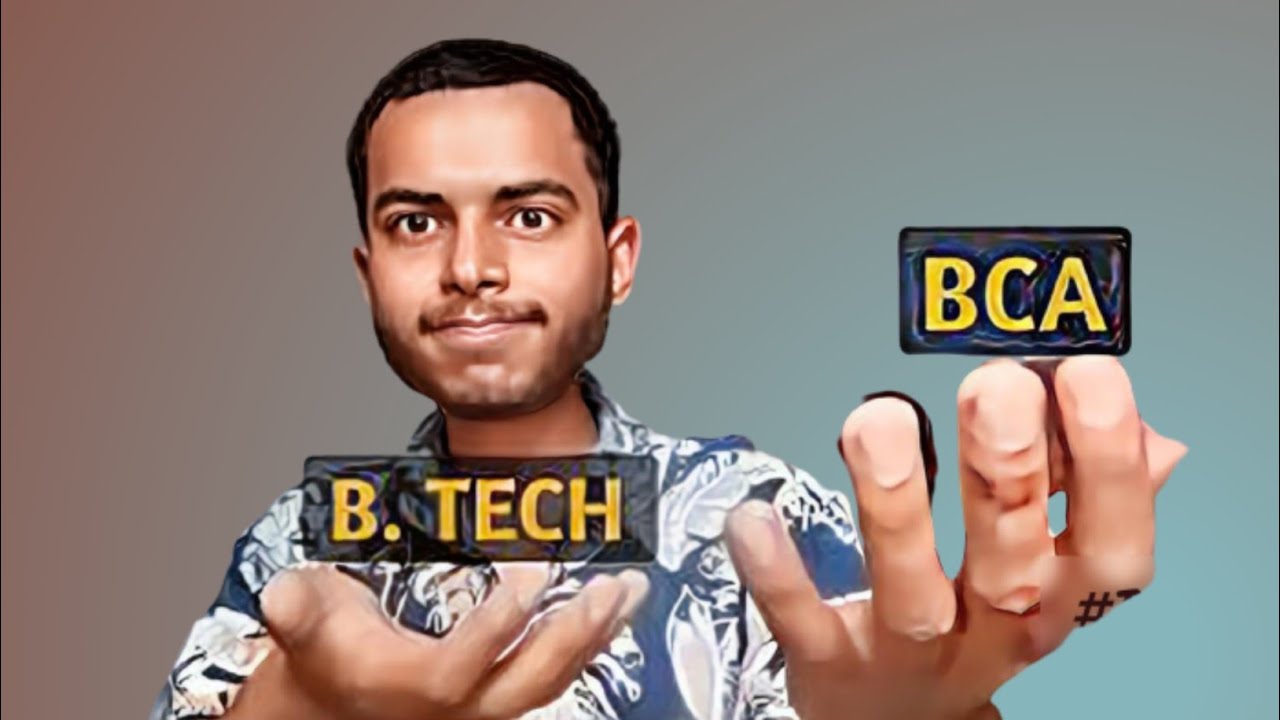 Is BCA Better Than B. TECH ? - YouTube