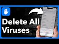 How To Find And Delete ALL VIRUSES On iPhone