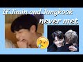 If Jimin And Jungkook Never Met