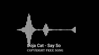 Doja Cat   Say So  No Copyright Music