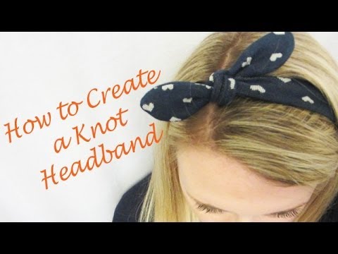 Part 3 of Headband Series: How to Create a Knot Headband Part 3 of Headband Series: How to Create a Knot Headband