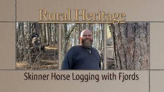 Skinner Horse Logging with Fjords