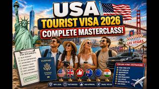 USA Tourist Visa 2026 Complete Masterclass!