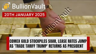 Comex Gold Stockpiles Soar, Lease Rates Jump as 'Trade Tariff Trump' Returns as President