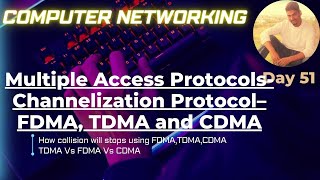 Channelization Protocols – FDMA, TDMA and CDMA | Computer Networks