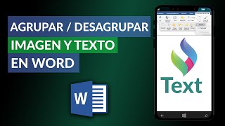 Cómo AGRUPAR y DESAGRUPAR Imágenes y Texto en Word Fácilmente