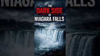 The Dark Side of Niagara Falls