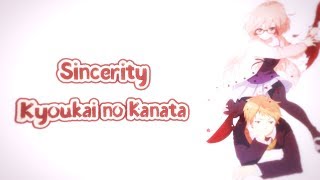 「AMV」 - SINCERITY l Kyoukai no Kanata