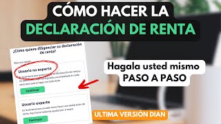 Como hacer MI DECLARACIÓN DE RENTA 2023 Colombia PASO A PASO | Ultima versión DIAN actualizada