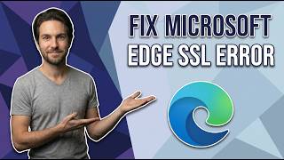 How To Fix Microsoft Edge SSL Error (Easy Guide)