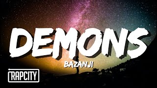 Bazanji - Demons (Lyrics)