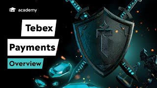 Tebex - Payments Overview