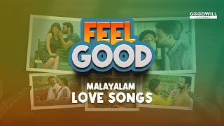 Feel Good Malayalam Love Songs / Selected New Malayalam Songs / Malayalam Romantic Songs #song