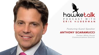 #5 HawkeTalk: Anthony Scaramucci — Former White House Communications Director