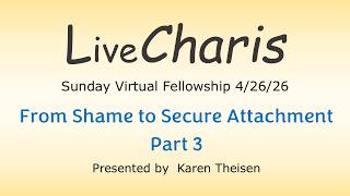 From Shame To Secure Attachment Part 3